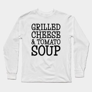 Grilled Cheese & Tomato Soup Long Sleeve T-Shirt